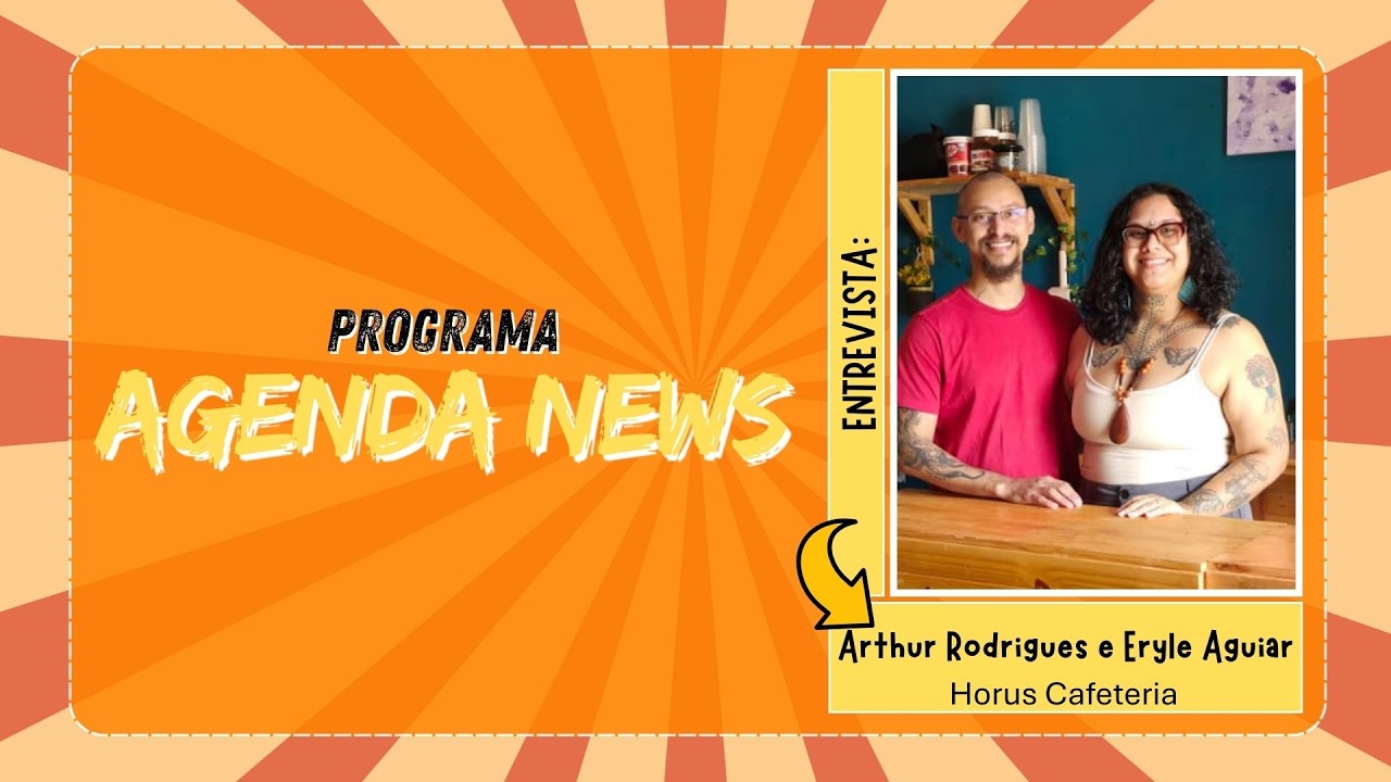 Agenda News: Arthur  e Eryle  destacam a Horus Cafeteria como espaço de café, arte e inspiração