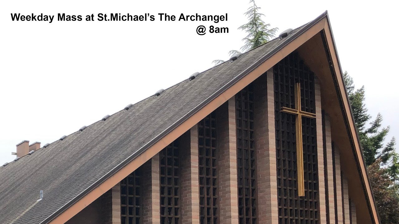Wednesday 8am Mass From Parish Of St Michael The Archangel June 10 wednesday-8am-mass-from-parish-of-st-michael-the-archangel-june-10