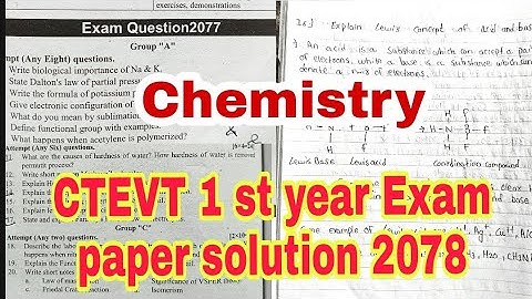 CTEVT 1st  year Chemistry exam paper soln 2078 .ll Chemistry paper ll exam soln ll