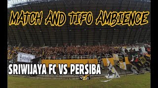 Ultras Palembang : Match And Tifo Ambience Sriwijaya Fc Vs Persiba - Liga 1 (29.08.2017)