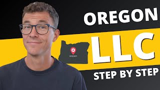 Oregon LLC 2025 - How to Start an LLC in Oregon (Step-by-Step Guide)