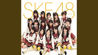 Video thumbnail of "SKE48 Team S - チャイムはLOVE SONG"