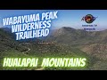 WabaYuma Wilderness Peak Trailhead -  Hualapai  Arizona Mountain Aerial Views