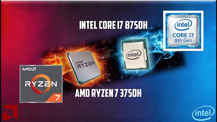 So sánh i5 9300h vs i7 8750h vs ryzen 3750h