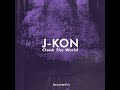 J Kon CLOAK THE WORLD DSCI4 Promo Mix J Kon CLOAK THE WORLD DSCI4 Promo Mix