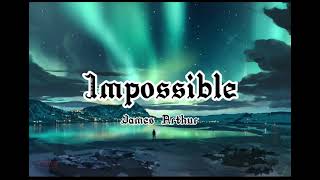 James Arthur - impossible(speed song)🥹