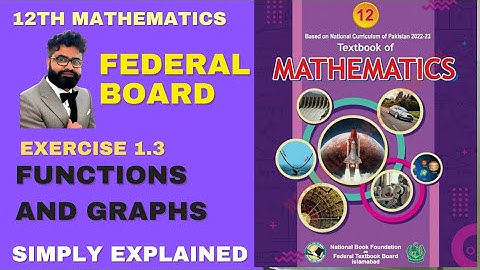Exercise 1.3 Class 12 NBF || Ex 1.3 Class 12 NBF || NBF Mathematics book || Function and Graphs