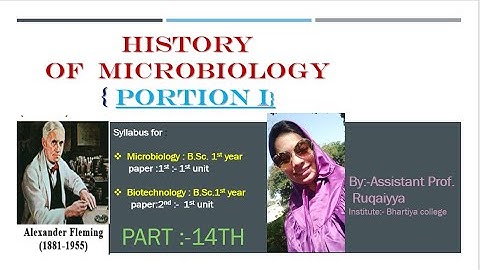 history of microbiology portion I:  alexander fleming