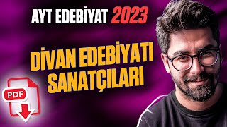 Divan Edebiyatı Sanatçıları 1 / Şairleri (AYT Edebiyat Konuları - 2023)