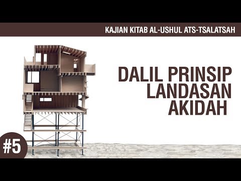 Matan Al-Ushul Ats-Tsalatsah #5: Dalil Prinsip Landasan Akidah - Ustadz Ahmad Zainuddin Al-Banjary