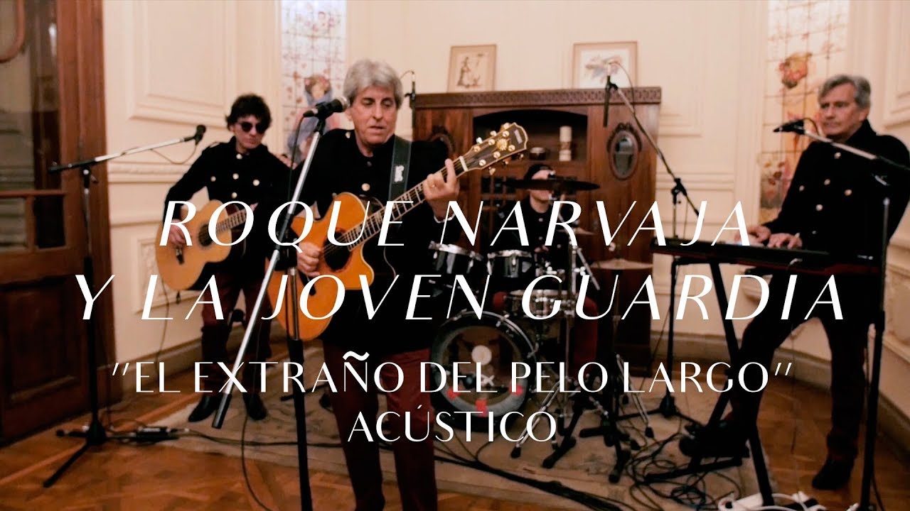Roque Narvaja y la Joven Guardia - El Extraño del Pelo Largo (CMTV