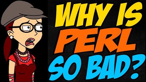 Why is Perl so Bad?