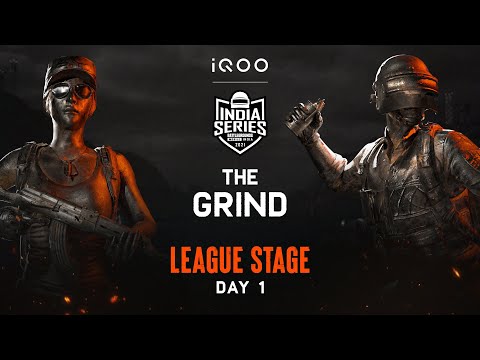 The Grind League Stage Day 1 | iQOO BATTLEGROUNDS MOBILE INDIA SERIES 2021