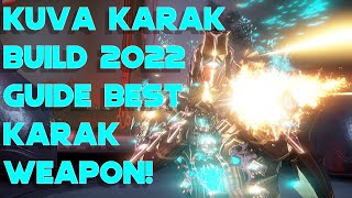 Warframe- Kuva Karak Build 2022 Guide [3 forma] BEST Karak Weapon