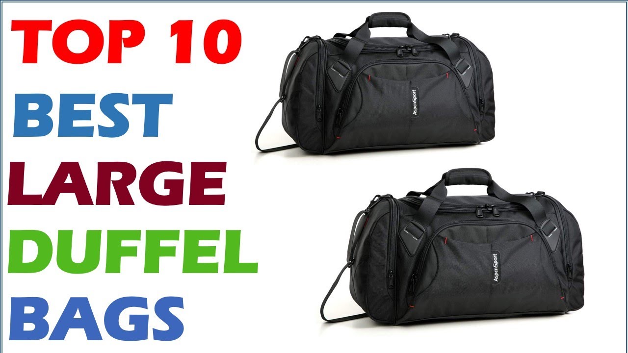 Best Large Duffel Bags 2019 || Top10 Best Large Duffel Bags Reviews - YouTube