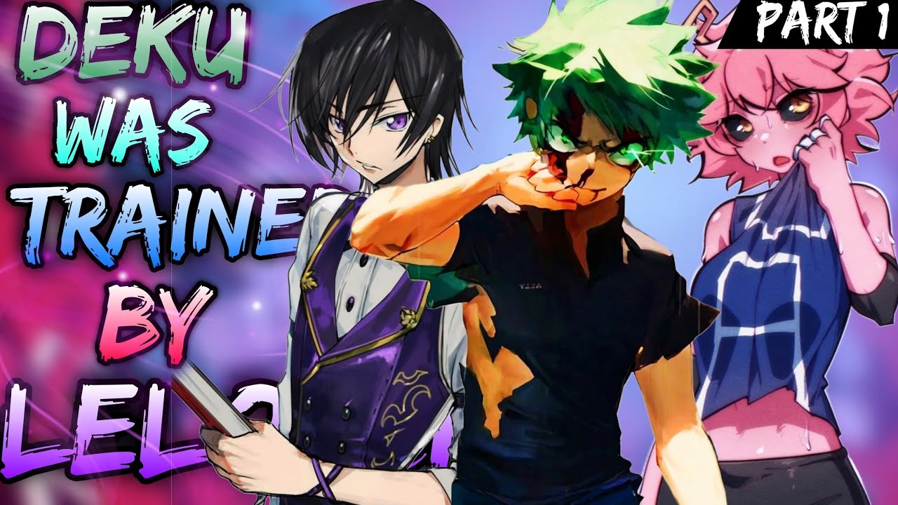 What if Deku was Trained by Lelouch | Part 1