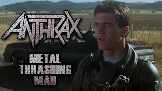 "Metal Thrashing Mad" by ANTHRAX - Mad Max/Road Warrior (Music Video)