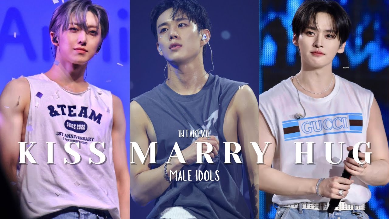 KISS MARRY HUG | MALE IDOLS EDITION