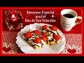 💗 Desayuno Especial para el día de❤️❤️ SAN VALENTIN❤️❤️