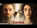 Zuhra  episode 62  turkish drama  kr zyldz selin ekerci l lodestar  urdu dubbing  qc1y