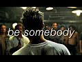 Fight Club - Be Somebody