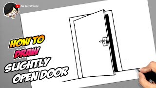 How to draw Slightly Open Door