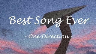 ∞ Best Song  Ever ∞    One Direction    [和訳] - best song ever script