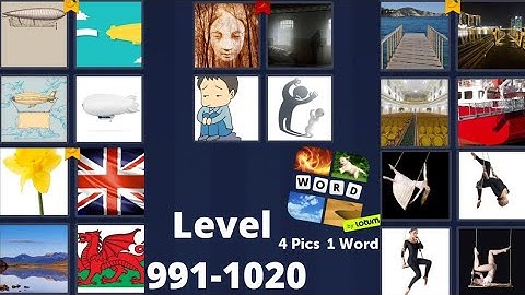4 Pics 1 Word  Level 991-1020 All  Answers (iOS - Android )