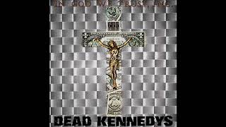 Video thumbnail of "Dead Kennedys - Nazi Punks Fuck Off!"