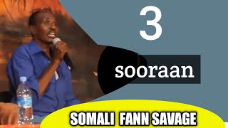 SOMALI FANN SAVAGE  || hellelooy hellelooy || sooraan ismaaciil || HEES