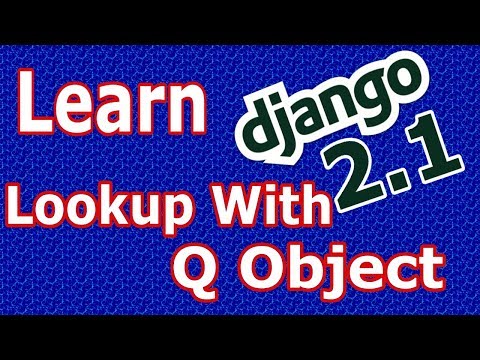 Django 2 Complex Lookup Using Q Object #35