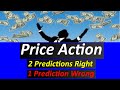 Price Action Trading Strategy: 2 Predictions Right, 1 ...