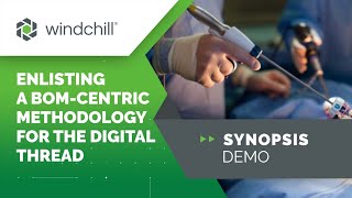 Enlisting a BOM-Centric Methodology for the Digital Thread