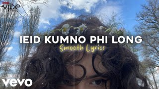 Ieid Kumno Phi Long   S S Pxk Vibes