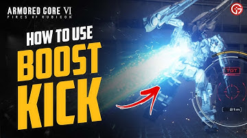 How to Get and Use Boost Kick in Armored Core 6 (AC6)