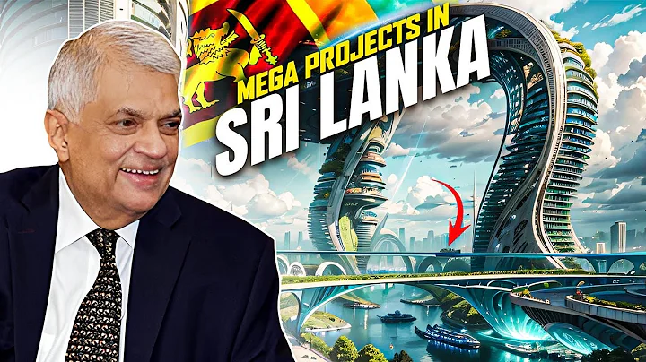 9 Projects That Will Make Sri Lanka A Superpower - DayDayNews