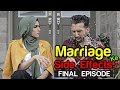 MARRIAGE Ke SIDE EFFECTS | Final Episode | Sham Idrees