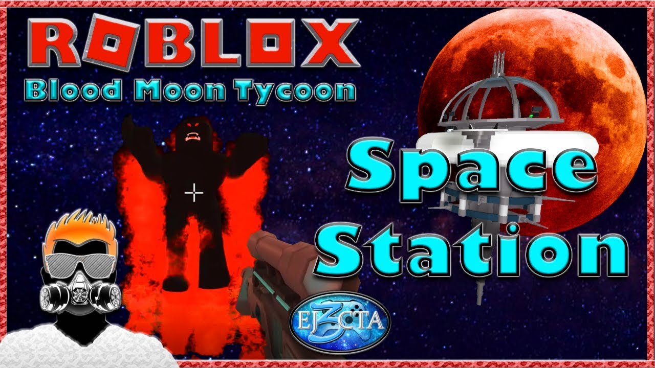 Roblox Blood Moon Tycoon Space Station The Zombie Titan Youtube - moon tycoon roblox