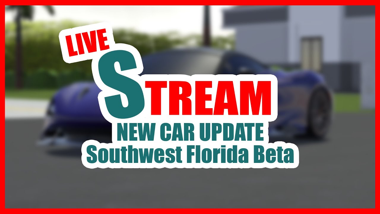 LIVE STREAM NEW CARS Southwest Florida YouTube