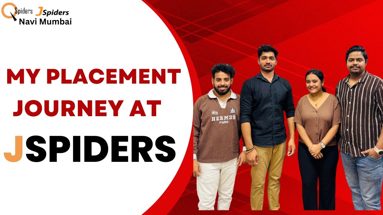 My Placement Story At | JSpiders Navi Mumbai