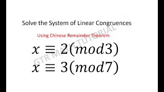 Chinese Remainder Theorem | Solving System of Linear Congruences | Number Theory