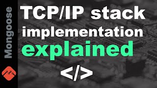 Embedded TCP/IP stack explained: stepbystep code walkthrough