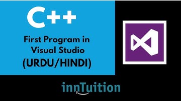 Hello World in C++(URDU/HINDI) with Visual Studio For Beginners | First program in c++