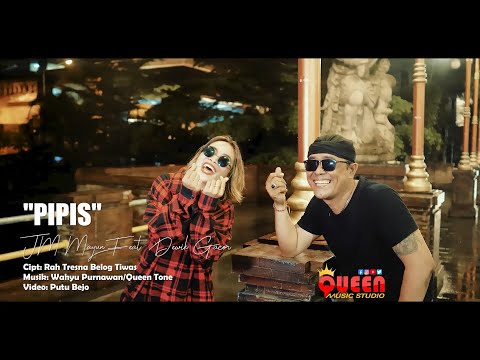 PIPIS - JM MAYUN PEAT DEWIK GACOR {Official Music Video}