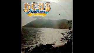 Comunidade Evangélica do RJ | LP Deus é Soberano 1984 (Album Completo)