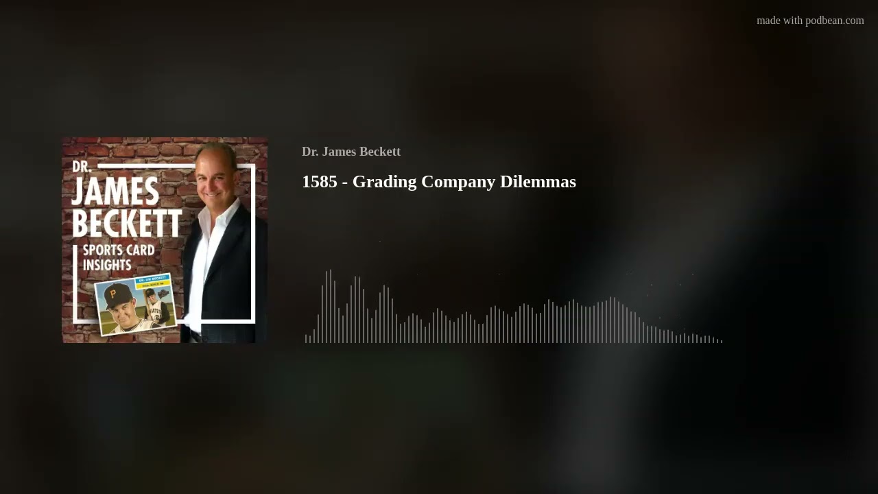 1585 - Grading Company Dilemmas