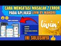 Cara mengatasi Masalah pada aplikasi Livin by Mandiri | error saat Digunakan 