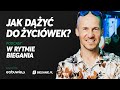 Jak dy do yciwki w maratonie jacek mezo mejer  w rytmie biegania powered by eobuwiepl