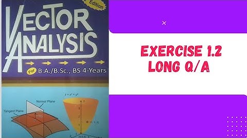 Exercise 1.2(long questions)(Vector Analysis)👍