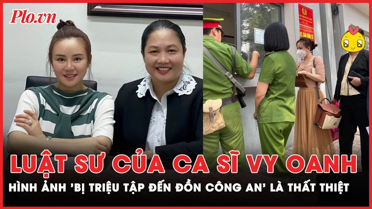 Luật sư riêng của Vy Oanh lên tiếng bác bỏ tin đồn ca sĩ bị triệu ...